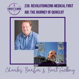 Revolutionizing Medical First Aid: The Journey of QuikClot | Charles Barber and Bart Gullong