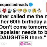 My Mother called me the night before her 60th birthday and said_ _Don_t come tomorrow FULL STORY