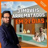 Leilão de Imóveis: 3 Arremates em 21 Dias