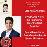 STEPHEN ANDERSON TALKS FRWD AXIS News, the White House & ‘AGT’ | JTWJE EP 443