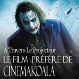 #26 Le Film préféré de @cinemakoala : The Dark Knight