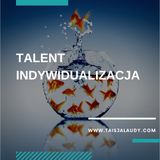 Talent Indywidualizacja - Test GALLUPa, Clifton StrengthsFinder 2.0