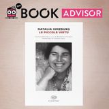 “Le piccole virtù” di Natalia Ginzburg: un conforto, una carezza, “un po’ di misericordia"