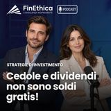 Cedole e dividendi non sono soldi gratis: come funziona davvero una rendita