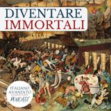 Perché (non) diventare immortali