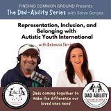 Representation, Inclusion, and Belonging: with Autistic Youth International Founder Rebecca Tarrant