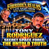Secret Space Force The Untold Story Tony Rodriguez