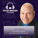 S E118: From Film to Digital: Gary Pageau's Journey to Dead Pixel Society