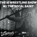 The IE Wrestling Show- Episode 56: The Rhodes to WrestleMania Are a Freakin' Nightmare