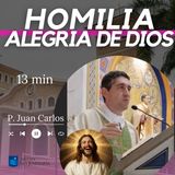 HOMILIA: Alegría de Dios (13 min)