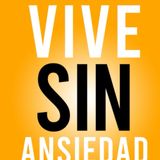 Vive Sin Ansiedad - Jesús Cediel