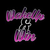 Episode 2 - The Wake Up And Win Show!