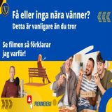 289. Varför vissa av oss har få – eller inga – nära vänner