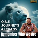 Out-of-Body Journeys, Lyran Encounters & Remembering Who We Are | Corey Brandon on OBEs & Awakening
