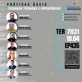 #JornadaAgil E435 #PráticasÁgeis Feedback Técnicas e Experiências