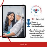 2. Cáncer y trombosis: el vínculo silencioso