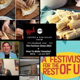 "The Festivus Show 2022 & How To Make Tamales!” – #CPD0225-12212022