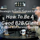 How To Be A Good B2B Client and Service Provider