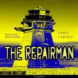 The Repairman by Harry Harrison | Full Audiobook | Audiobook Time