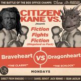 Braveheart vs Dragonheart - With Special Guest Brendan Green