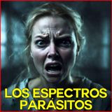 Los Espectros Parásitos