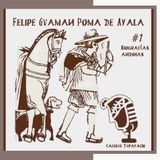 Historia de Felipe Guamán Poma de Ayala