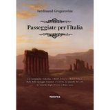 La Campagna Romana (1856) Preneste - «Passeggiate per l'Italia»  di Gregorovius - vol. I pagg. 11-17