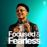 Focused And Fearless //. Death To Distraction: Week 6 // Charles Metcalf