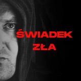 Świadek zła / Mirosław Miniszewski: Niewiele potrzeba, żeby stać się bestią