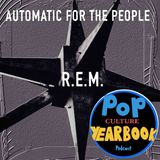 1992: R.E.M. - Automatic for the People / Favorite Bands Draft
