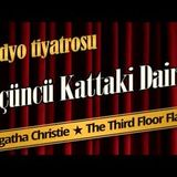 Üçüncü Kattaki Daire - Radyo Tiyatrosu Dinle