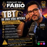 30 de Julho de 2026 - #TBT de uma Vida Inteira: Entre Lembranças, Recomeços e Esperança (parte 1)