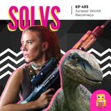 EP 493 - Jurassic World: Recomeço