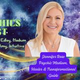 Ep 93 Psychic Phenomenon, Jennifer Rose Psychic Medium, healer & Transformational Coach