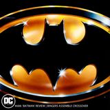'Batman' Review | Bingers Assemble Crossover
