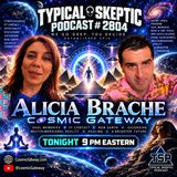 COSMIC GATEWAY: Soul Memories, ET Contact & The New Earth — Alisha Braché - TSP # 2804