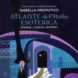 Isabella Premutico "Atlante dell'Italia esoterica"