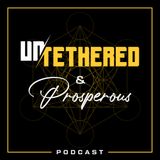 Episode 0 - The Untethered & Prosperous Trailer