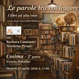 Le Parole tra noi leggere i libri ad alta voce - Cosima seconda puntata