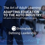 The Art of Adult Learning: Adapting Education for the Automotive Industry w/ John Diaz
