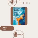 Episódio 35 - Tema: Vida