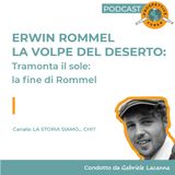 Erwin Rommel: La volpe del deserto | 4: Tramonta il sole - la fine di Rommel