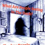 What Are People Seeing In The Dark? Episode 99 - Dark Skies News And information