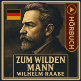 de/🎧Zum wilden Mann – Wilhelm Raabe | Hörbuch Podcast