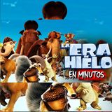 LA ERA DE HIELO_ Toda la SAGA  RESUMEN BRUTAL
