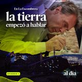 En La Escombrera la tierra comenzó a hablar