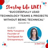 EP 144 Successfully Lead Technology Teams and Projects Without Being Technical
