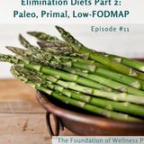 #11: Elimination Diets Part 2: Paleo, Primal, Low-FODMAP