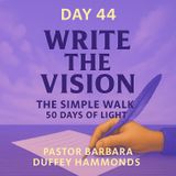 Day 44 – Write the Vision
