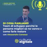 Perché i migliori sviluppatori se ne vanno, con Alessandro Canessa